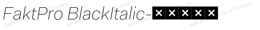 FaktPro BlackItalic字体转换